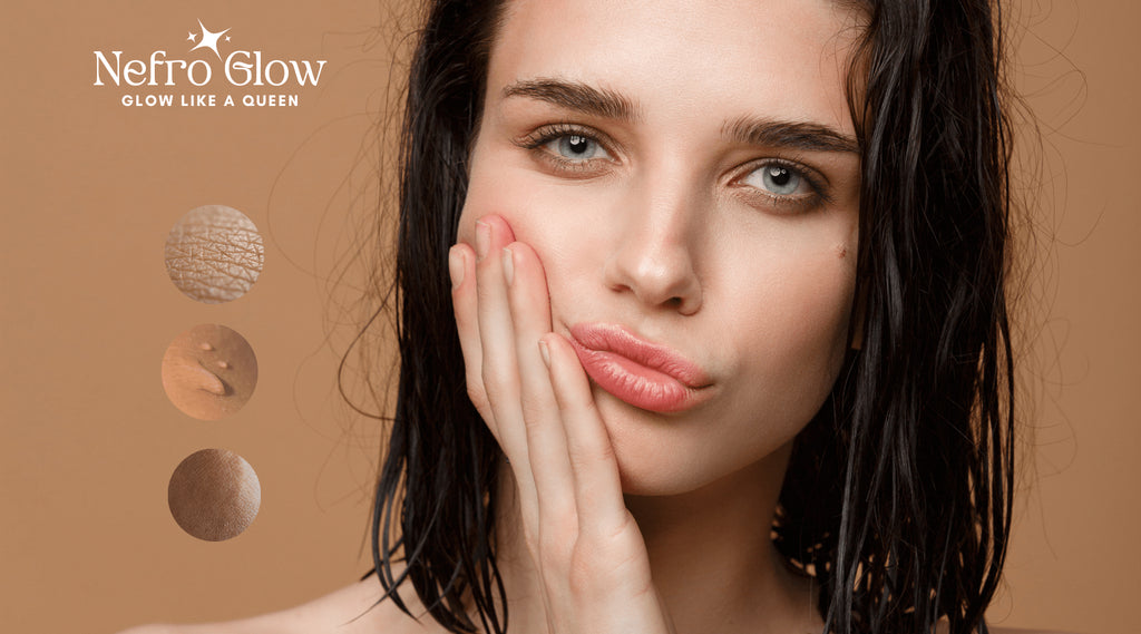 كيفية تحديد نوع بشرتك - Nefro Glow